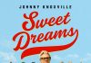 Sweet Dreams – DIGITAL DOWNLOAD Sweet Dreams - Johnny Knoxville goes to rehab to play softball