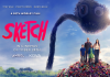 Sketch – REVIEW Sketch - the best kids movie of the year?