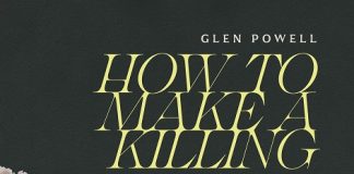 How to make a killing – REVIEW How to Make a killing - Does Glen Powell slay?
