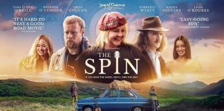 The Spin – REVIEW The Spin - An Irish road movie to that takes you on a spin