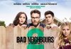 Bad Neighbours 2