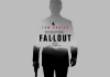 Mission Impossible : Fallout – REVIEW