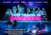 Time Travel is Dangerous – REVIEW Time Travel is Dangerous....especially in a dodgem car!