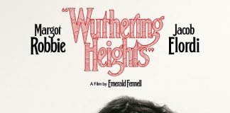 Wuthering Heights – REVIEW Wuthering Heights - Margot Robbie & Jacob Elordi in the classic!
