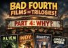 Fourth films that ruined trilogies …. Fourth films that ruined trilogies