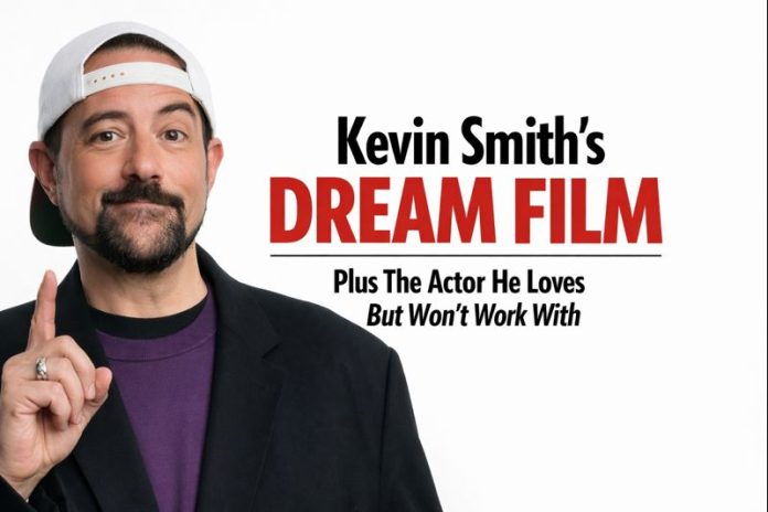 kevin smith dram project Kevin Smith's dream project....and the actor he will never cast!