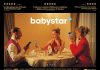 Babystar – TRAILER Babystar - an influencer finds herself expendable