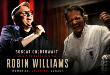 Bobcat and Robin Williams ….. Bobcat and Robin