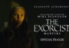 The Exorcist Martyrs – TRAILER The Exorcist Martyrs trailer - Director Mike Flanagan takes the reins